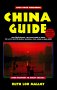China Guide : Be a Traveler - Not a Tourist (10th Ed.)